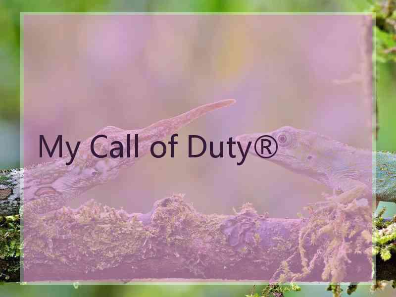 My Call of Duty®